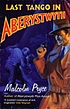 Last tango in Aberystwyth 著者： Malcolm Pryce