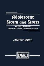 Adolescent storm and stress : an evaluation of the Mead-Freeman controversy