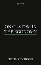 On custom in the economy