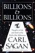 Billions and billions : thoughts on life and death at the brink of the millennium