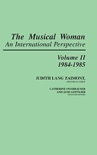 The musical woman : an international perspective : vol.II 1984-1985