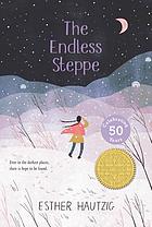 The endless steppe : growing up in Siberia