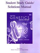Student study guide/solutions manual to accompany Genetics : analysis & principles, third edition