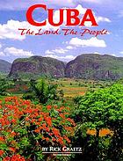 Cuba : the land, the people