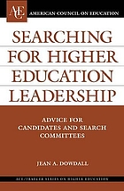 Searching for higher education leadership : advice for candidates and search committees