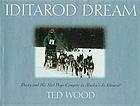 Iditarod dream : Dusty and his sled dogs compete in Alaska's Jr. Iditarod