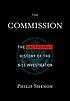The Commission : the uncensored history of the... von Philip Shenon