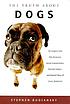 The truth about dogs : an inquiry into the ancestry,... de Stephen Budiansky