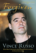 Forgiven : one man's journey from self-glorification to sanctification