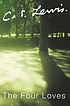 The four loves 著者： C  S Lewis