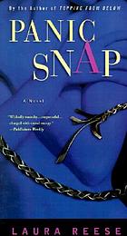 Panic snap : a novel