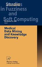 Medical data mining and knowledge discovery