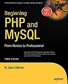 Beginning PHP and MySQL : from novice to professional
