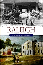 Raleigh, North Carolina : a brief history