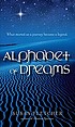 Alphabet of dreams by  Susan Fletcher 