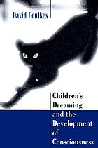 Children's dreaming and the development of consciousness