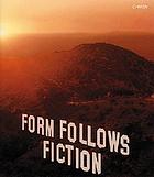 Form follows fiction = Forma e finzione nell'arte di oggi : Franz Ackerman ... [et al.]