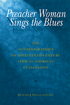 Preacher woman sings the blues : the autobiographies of nineteenth-century African American evangelists