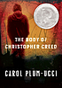 The body of Christopher Creed 著者： Carol Plum-Ucci