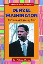 Denzel Washington : Academy award-winning actor