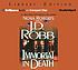 Immortal in death door J  D Robb