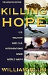 Killing hope : U.S. military and CIA interventions... by  William Blum 
