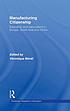 Manufacturing citizenship : education and nationalism... 著者： Véronique Bénéï