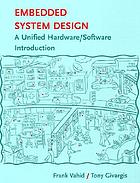Embedded system design : a unified hardware/software introduction