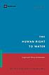 The human right to water : legal and policy dimensions