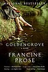 Goldengrove : a novel by Francine Prose