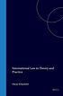 International law in theory and practice by Oscar Schachter