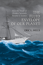 The fluid envelope of our planet : how the study of ocean currents became a science