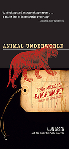 Animal underworld : inside America's black market for rare and exotic species