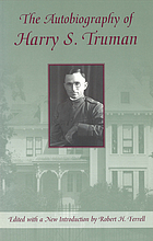 The autobiography of Harry S. Truman