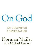 On God : an uncommon conversation