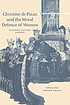 Christine de Pizan and the moral defence of women : reading beyond gender