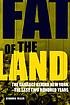 Fat of the land : garbage in New York : the last two hundred years