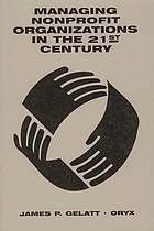 Managing nonprofit organizations in the 21st century