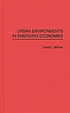 Urban environments in emerging economies 著者： David L McKee