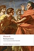 Roman lives : a selection of eight lives 著者： Plutarch.