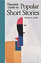 Thematic guide to popular short stories