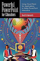 Powerful PowerPoint for educators : using Visual Basic for applications to make PowerPoint interactive