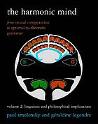 The harmonic mind/ 2, Linguistic and philosophical implications.
