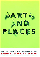 Parts and places : the structures of spatial representation