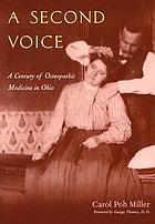 A second voice : a century of osteopathic medicine in Ohio