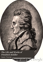 The life and works of Friedrich Schiller,