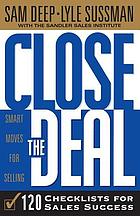 Close the deal : smart moves for selling