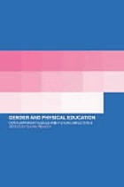 Gender and physical education : contemporary issues and future directions