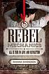 Rebel mechanics : all is fair in love and revolution