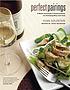 Perfect pairings : a master sommelier's practical... by  Evan Goldstein 